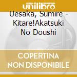 Uesaka, Sumire - Kitare!Akatsuki No Doushi cd