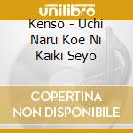 Kenso - Uchi Naru Koe Ni Kaiki Seyo cd
