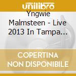 Yngwie Malmsteen - Live 2013 In Tampa Florida (Shm)