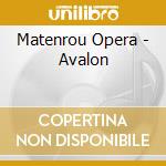 Matenrou Opera - Avalon cd