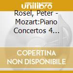 Rosel, Peter - Mozart:Piano Concertos 4 No.24 & 25 cd musicale