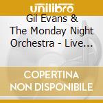 Gil Evans & The Monday Night Orchestra - Live At Sweet Basil Vol.2 cd musicale di Gil Evans & The Monday Night Orchestra