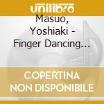 Masuo, Yoshiaki - Finger Dancing (With Jan Hammer) cd musicale