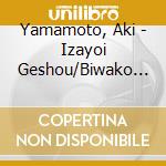 Yamamoto, Aki - Izayoi Geshou/Biwako Aika cd