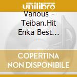 Various - Teiban.Hit Enka Best -Boukyou Hen- cd