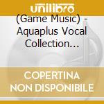 (Game Music) - Aquaplus Vocal Collection Vol.10 cd