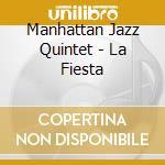 Manhattan Jazz Quintet - La Fiesta cd