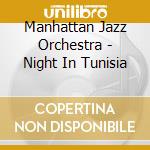Manhattan Jazz Orchestra - Night In Tunisia cd