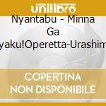 Nyantabu - Minna Ga Shuyaku!Operetta-Urashima Tarou- cd