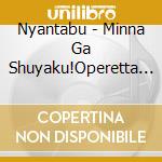 Nyantabu - Minna Ga Shuyaku!Operetta Kantan!Go Fun Series Kitakaze To Taiyou cd