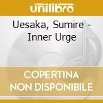 Uesaka, Sumire - Inner Urge cd
