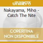 Nakayama, Miho - Catch The Nite cd