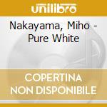 Nakayama, Miho - Pure White cd