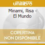 Minami, Risa - El Mundo cd musicale di Minami, Risa