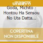 Goda, Michito - Hontou Ha Sensou No Uta Datta Douyou cd