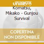 Komatsu, Mikako - Gunjou Survival cd