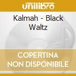 Kalmah - Black Waltz cd