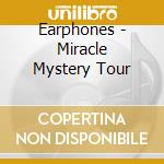 Earphones - Miracle Mystery Tour cd