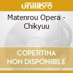Matenrou Opera - Chikyuu cd