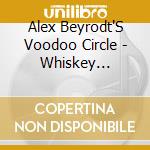 Alex Beyrodt'S Voodoo Circle - Whiskey Fingers cd
