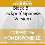 Block B - Jackpot(Japanese Version) cd