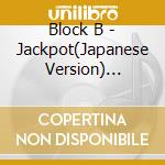 Block B - Jackpot(Japanese Version) (Taeil) cd