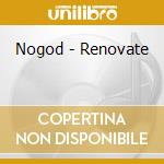 Nogod - Renovate cd