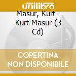 Masur, Kurt - Kurt Masur (3 Cd) cd