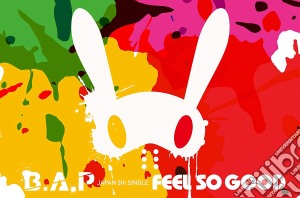 B.A.P - Feel So Good cd musicale di B.A.P