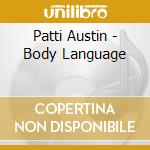 Patti Austin - Body Language cd musicale di Patti Austin