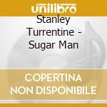 Stanley Turrentine - Sugar Man