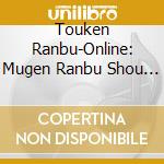Touken Ranbu-Online: Mugen Ranbu Shou / O.S.T. cd