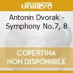 Antonin Dvorak - Symphony No.7, 8 cd