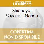 Shionoya, Sayaka - Mahou cd