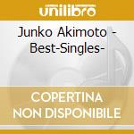 Junko Akimoto - Best-Singles- cd musicale di Akimoto, Junko
