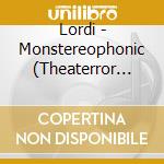 Lordi - Monstereophonic (Theaterror Vs. Demonarchy) cd musicale di Lordi