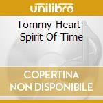 Tommy Heart - Spirit Of Time