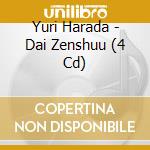 Yuri Harada - Dai Zenshuu (4 Cd) cd musicale di Harada, Yuri