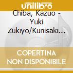 Chiba, Kazuo - Yuki Zukiyo/Kunisaki Ha Ore No Furusato cd