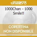 1000Chan - 1000 Smile!! cd