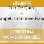 Trio De Quest - Trumpet.Trombone.Piano [Dragon Questn Quest]4-6 Meikyoku Sen cd