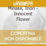 Minase, Inori - Innocent Flower cd musicale di Minase, Inori