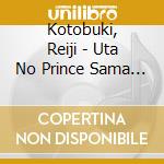 Kotobuki, Reiji - Uta No Prince Sama Idol Song Reiji&Camus cd