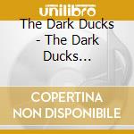 The Dark Ducks - The Dark Ducks Shouka.Aishouka Best cd
