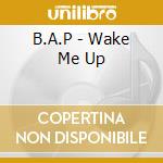 B.A.P - Wake Me Up cd