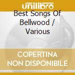 Best Songs Of Bellwood / Various cd