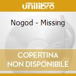Nogod - Missing cd