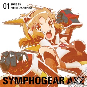Hibiki Tachibana: Senkizesshou Symphogear Axz Chara 1 R Song 1 / Various cd musicale di Tachibana, Hibiki