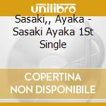 Sasaki,, Ayaka - Sasaki Ayaka 1St Single cd