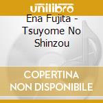 Ena Fujita - Tsuyome No Shinzou cd